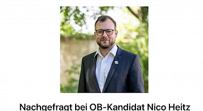 Nachgefragt bei Nico Heitz, Kandidat für das Amt des Oberbürgermeisters in Freising